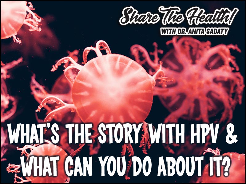 What’s The Story With HPV & What Can You Do About It?