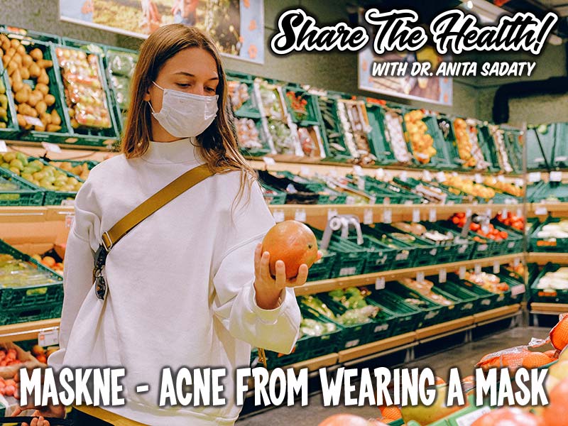 Maskne – Acne From Wearing A Mask