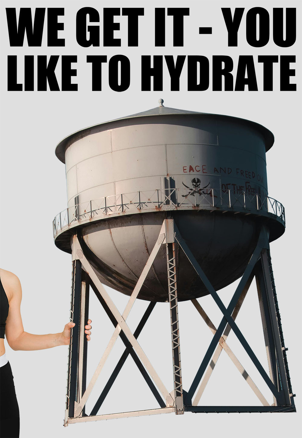 We Get It. You Like To Hydrate.